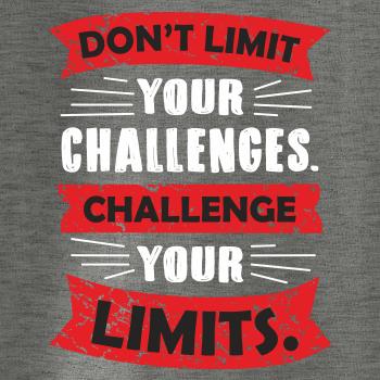 Challenge your limits Challenge your limits