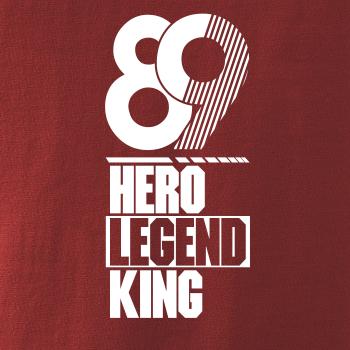 Hero, Legend, King x Queen 1989