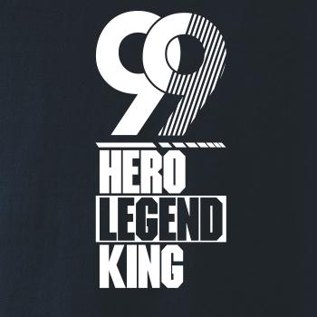 Hero, Legend, King x Queen 1999