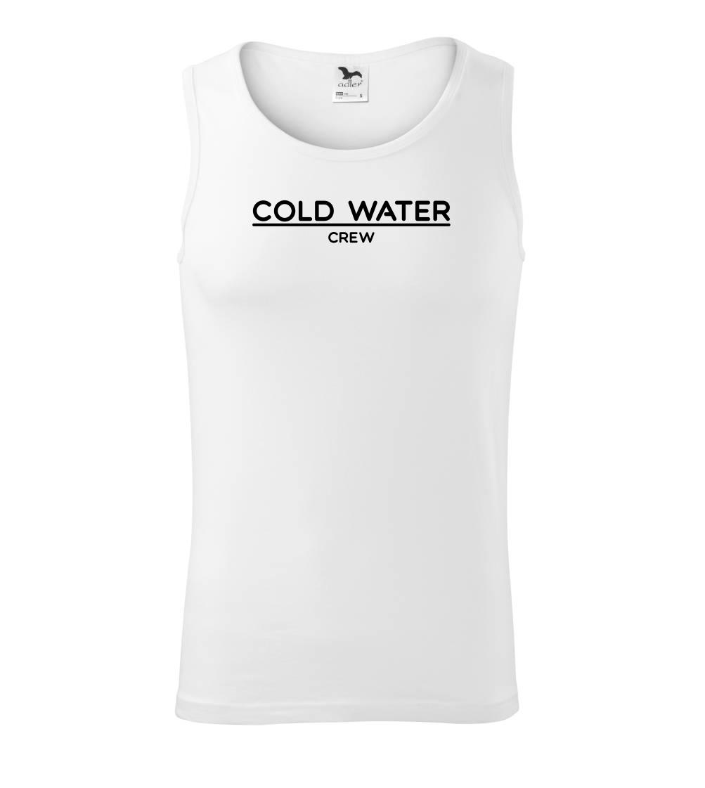 Cold water crew Cold water crew