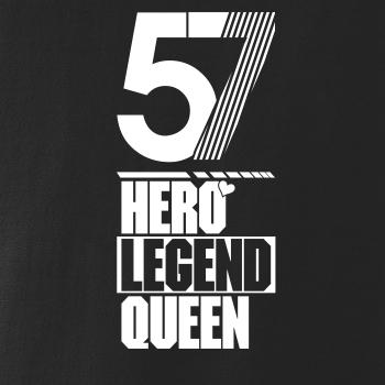 Hero, Legend, King x Queen 1957