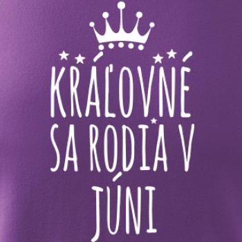 Kráľovné sa rodia v júni