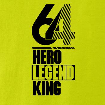Hero, Legend, King x Queen 1964