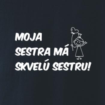 Moja sestra má skvelú sestru