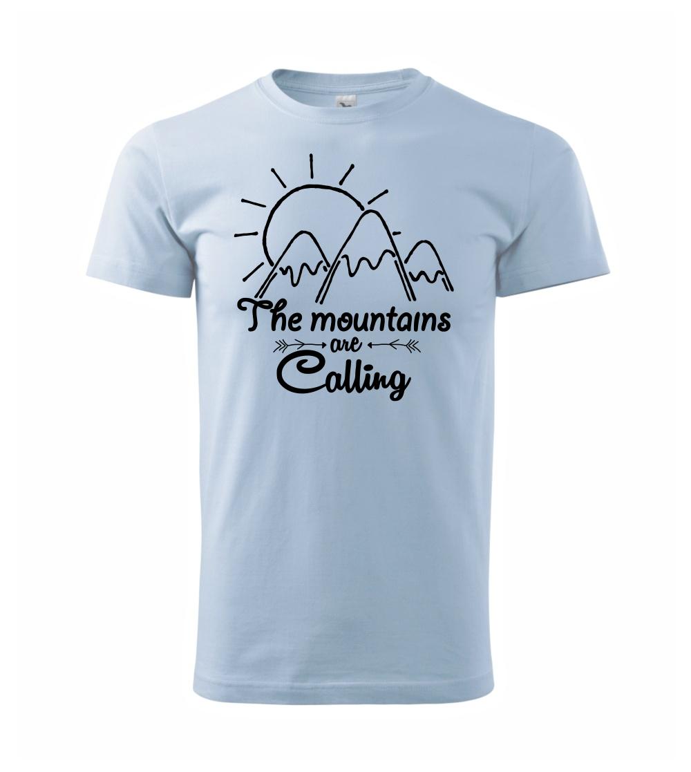 The mountains are calling The mountains are calling