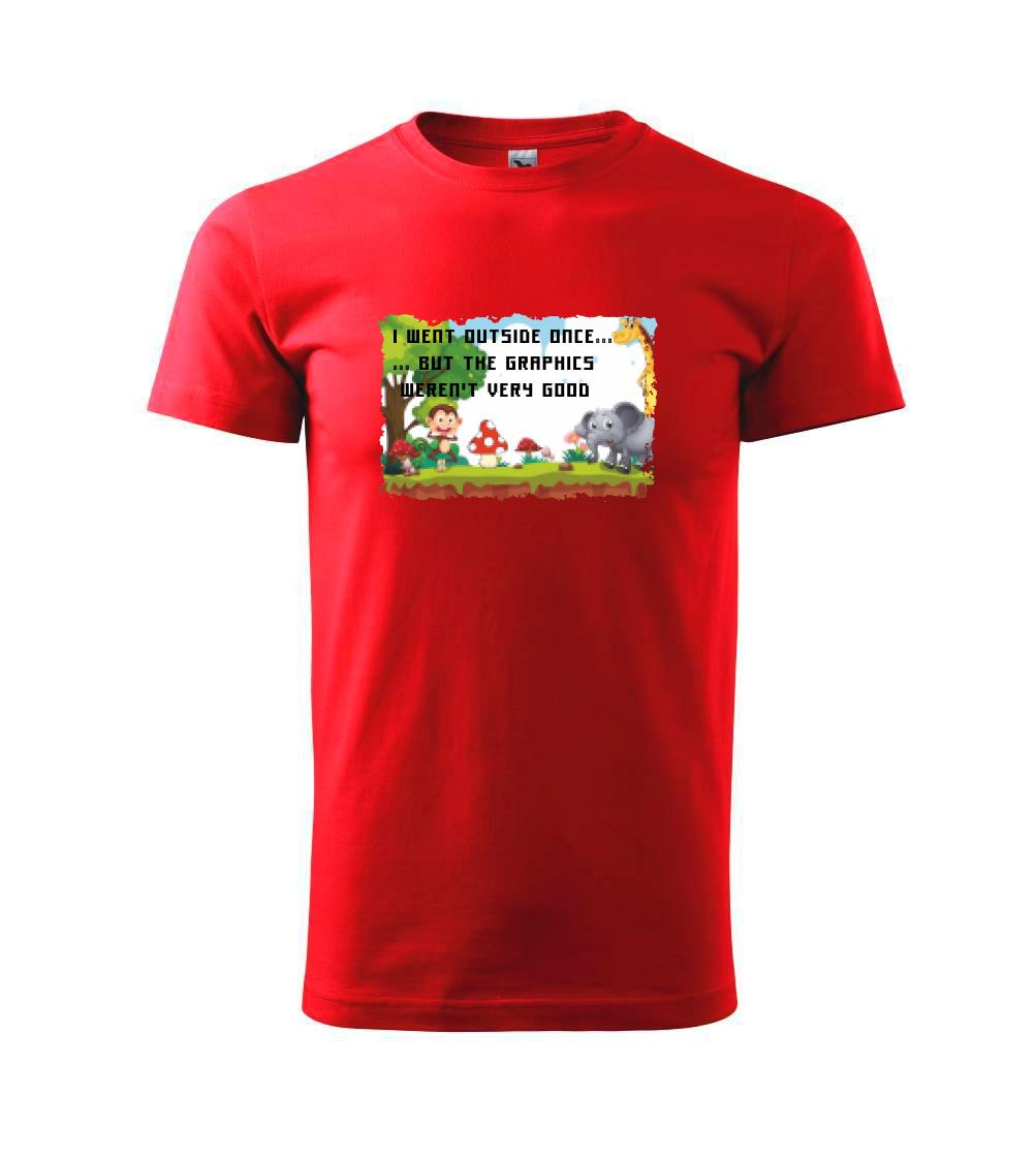 Tričká pre ajťákov - I went outside once... - Tričko extra veľké  (5-8XL)