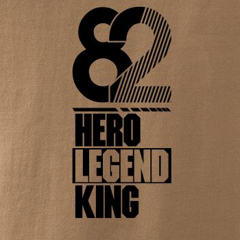 Hero, Legend, King x Queen 1982