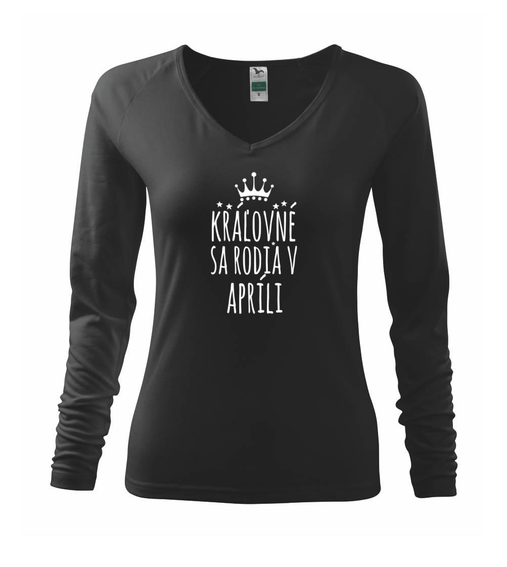 Tričká pre narodených v apríli - Kráľovné sa rodia v apríli - Tričko dámske Elegance