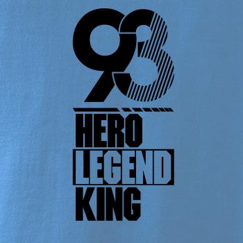 Hero, Legend, King x Queen 1993 Hero, Legend, King x Queen 1993
