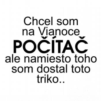 Chcel som na Vianoce počítač
