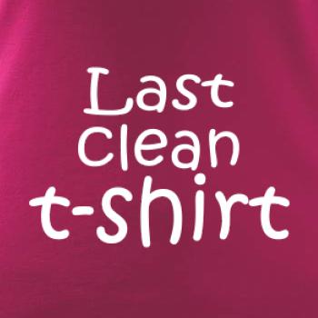 Last clean t-shirt