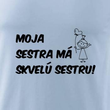 Moja sestra má skvelú sestru