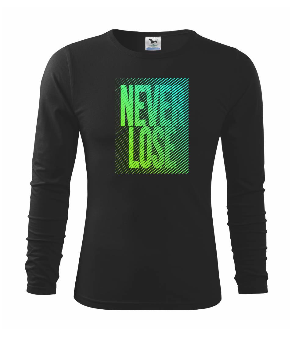 Tričká pre bežcov - Never lose zelená - Tričko s dlhým rukávom FIT-T long sleeve