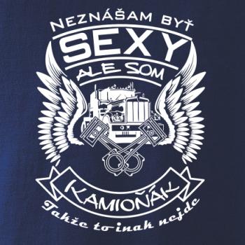 Neznášam byť sexy - kamioňák Neznášam byť sexy - kamioňák