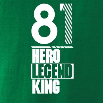 Hero, Legend, King x Queen 1981 Hero, Legend, King x Queen 1981