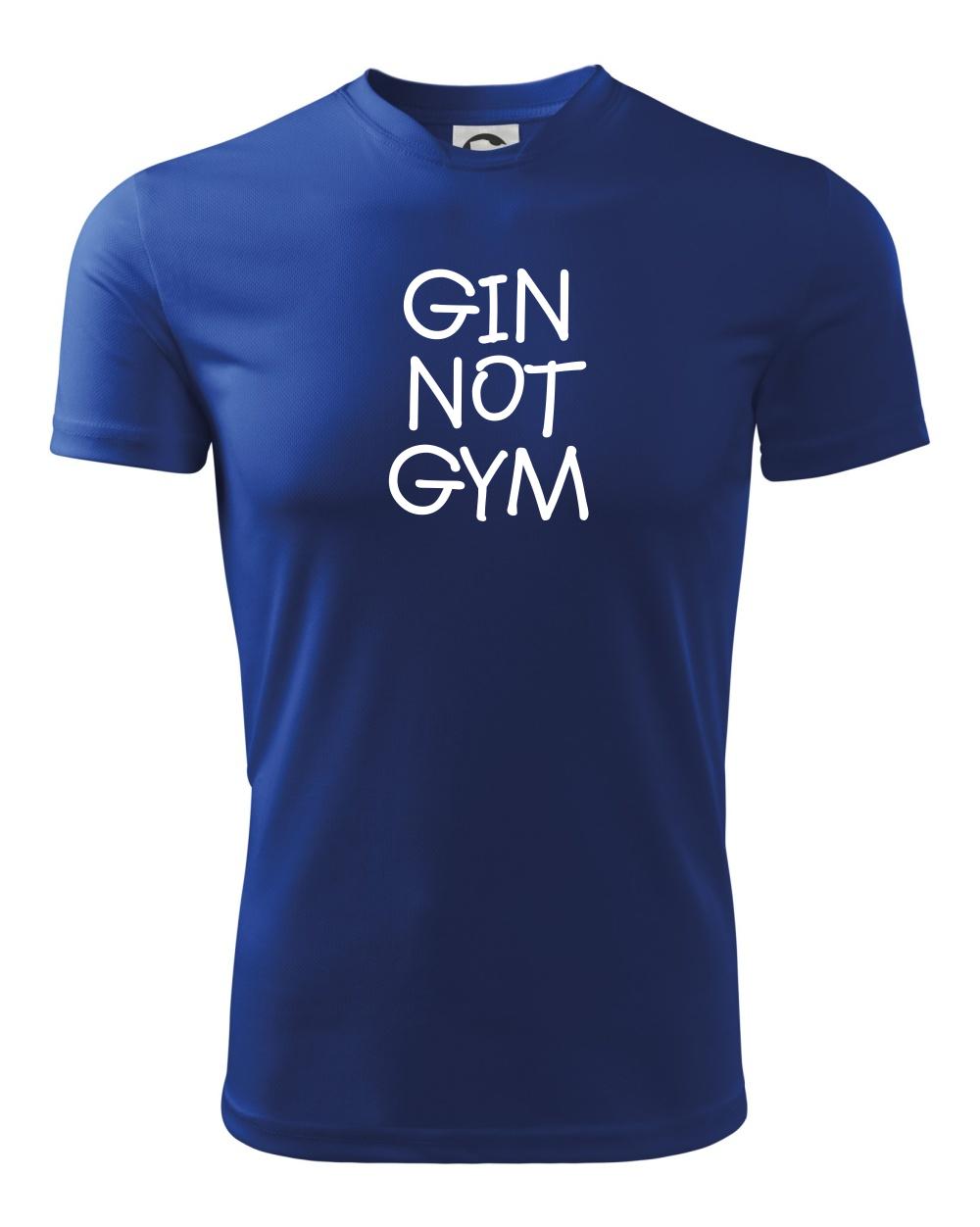 Gin not Gym