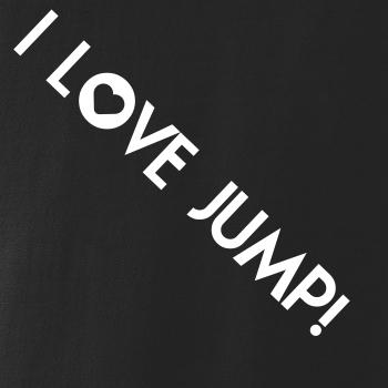I love Jump! I love Jump!