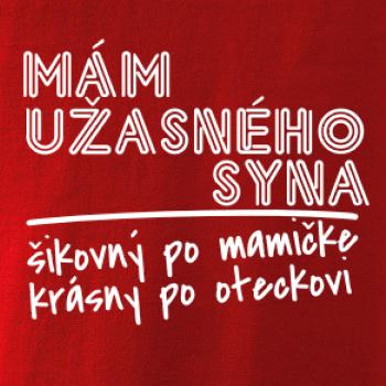 Mám úžasného syna, krásný po mamičke, šikovný po oteckovi Mám úžasného syna, krásný po mamičke, šikovný po oteckovi