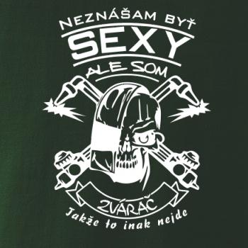 Neznášam byť sexy - zvárač