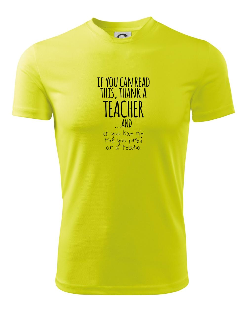 Učiteľské tričká - if you can read this - teacher - Detské tričko športové