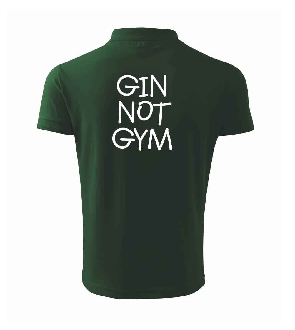 Gin not Gym Gin not Gym