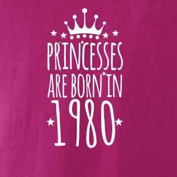 Princesses are born in 1980 Princesses are born in 1980