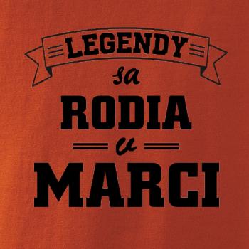 Legendy sa rodia v marci