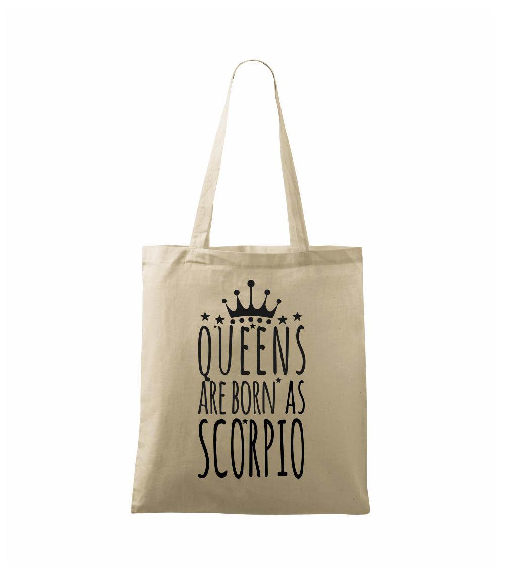 Queens are born as Scorpio - Škorpión