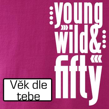 Young Wild & (Tvoj vek)