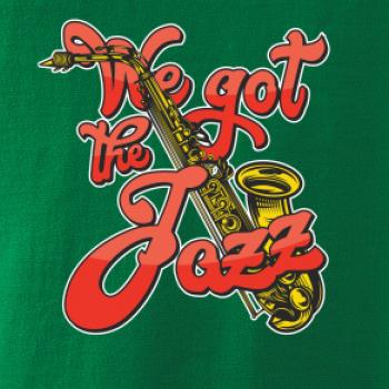 We got the Jazz