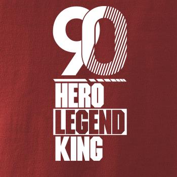 Hero, Legend, King x Queen 1990