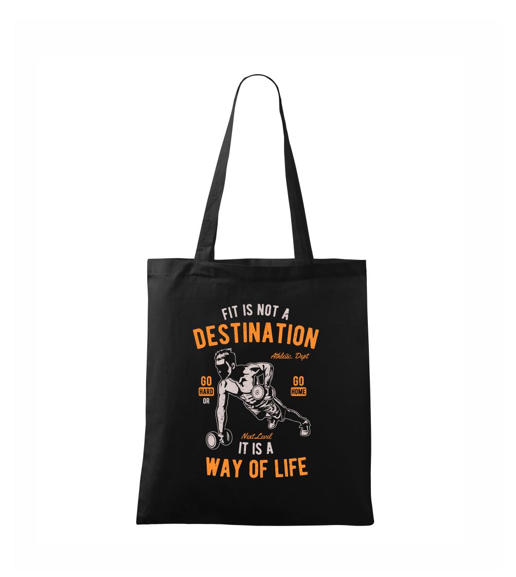 Posilňovani - Fit Is Not A Destination - Taška bavlnená