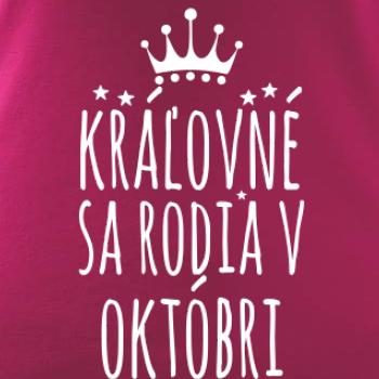 Kráľovné sa rodia v októbri