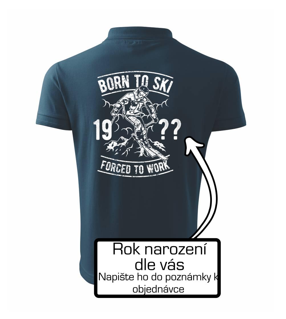 Born To Ski (vlastný ročník) Born To Ski (vlastný ročník)