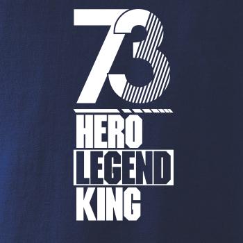 Hero, Legend, King x Queen 1973 Hero, Legend, King x Queen 1973