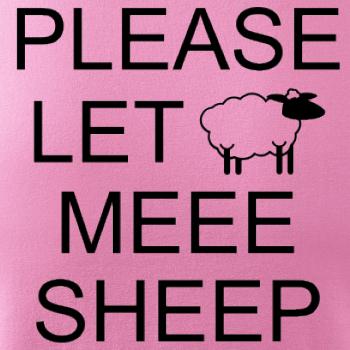 Please let meee sheep