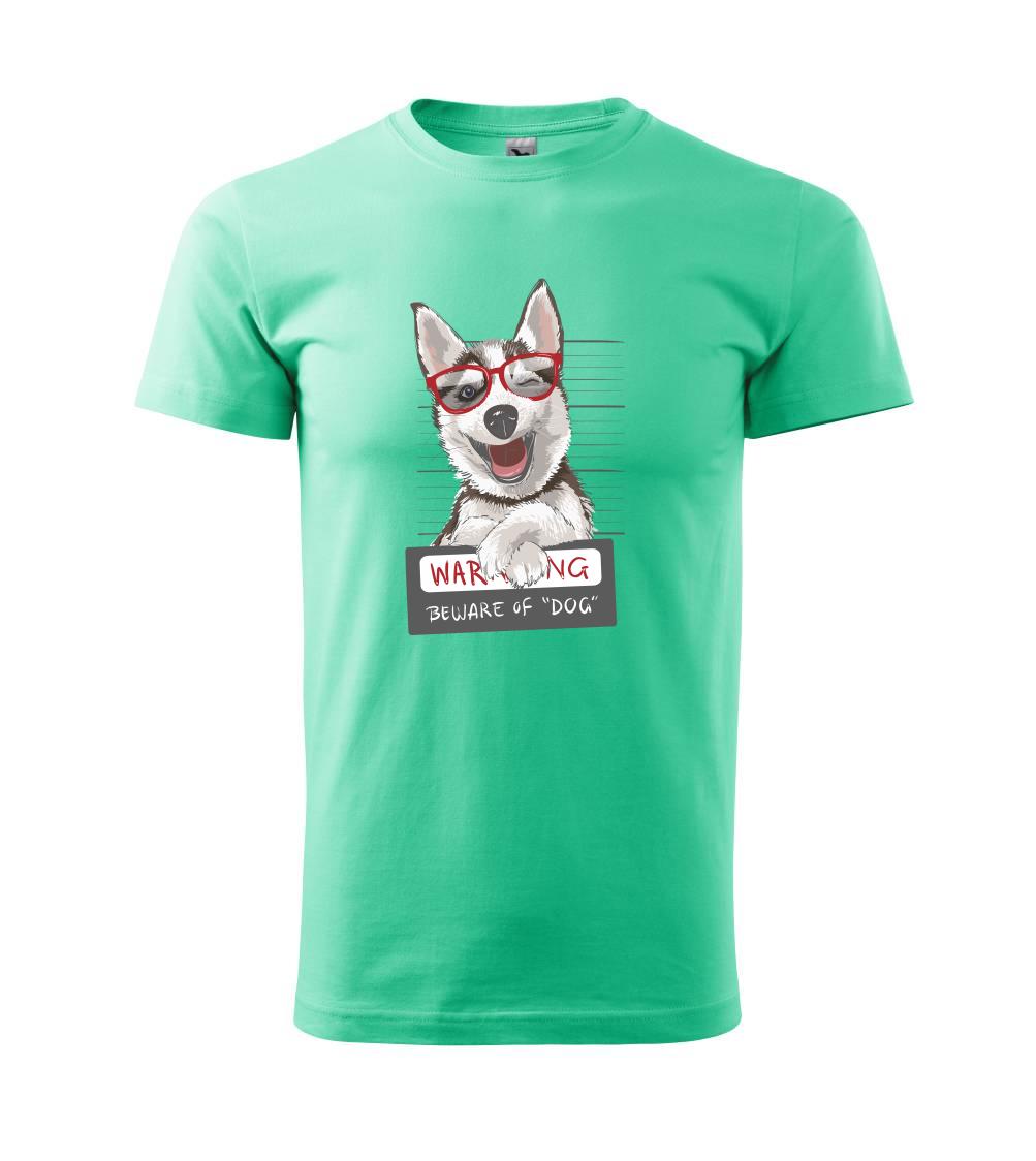 Husky - beware of dog Husky - beware of dog