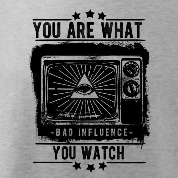 You Are What You Watch You Are What You Watch