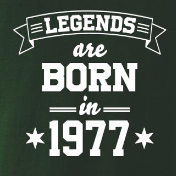 Legends are born in 1977