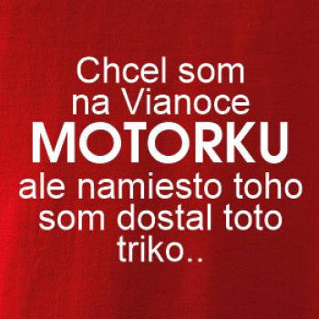 Chcel som na Vianoce motorku text