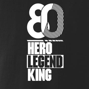 Hero, Legend, King x Queen 1980