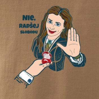 Nie, radšej slobodu (Pecka design)