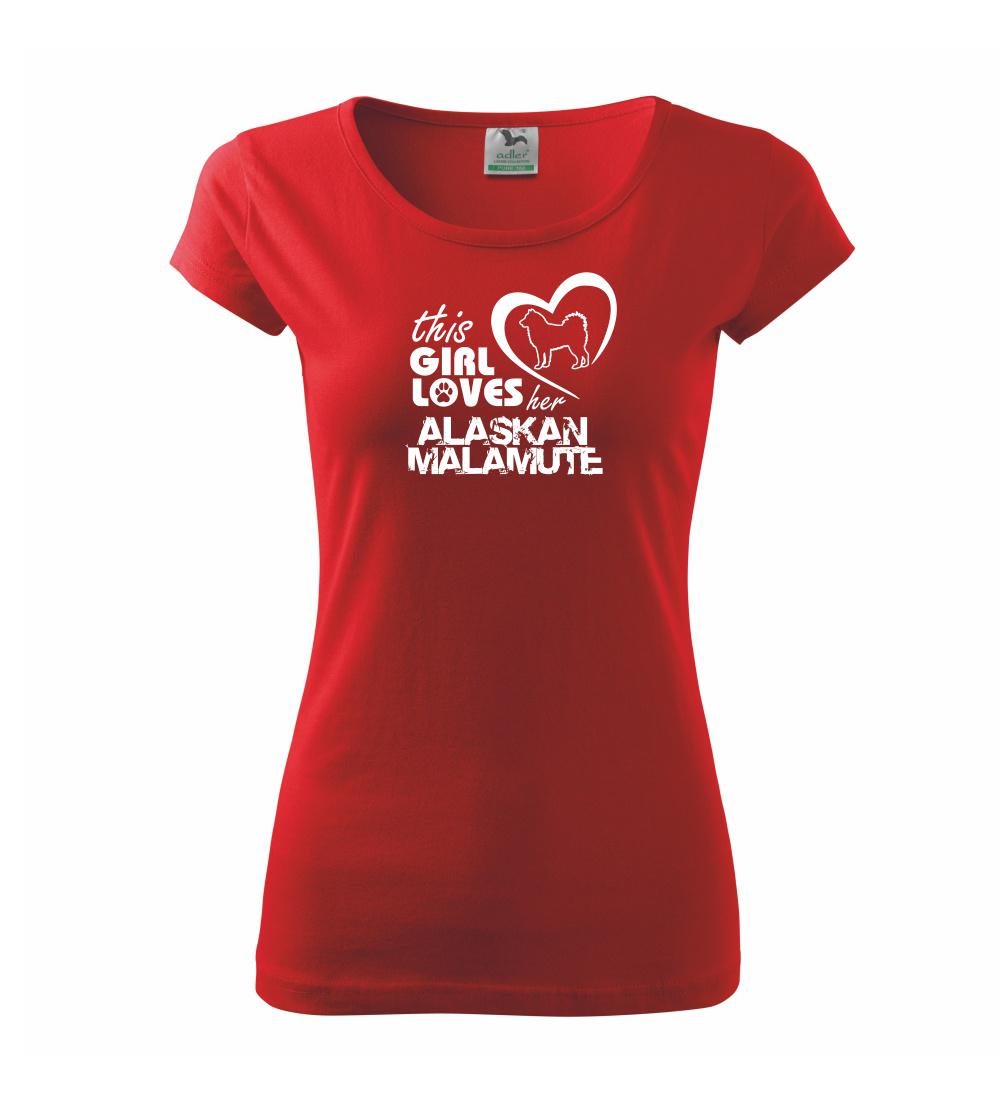 This Girl Loves her Alaskan Malamute This Girl Loves her Alaskan Malamute