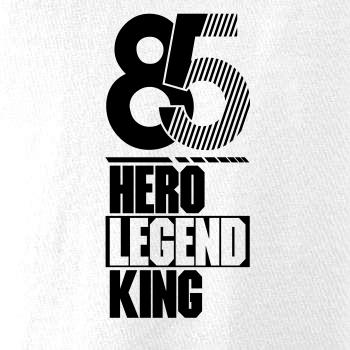 Hero, Legend, King x Queen 1985 Hero, Legend, King x Queen 1985