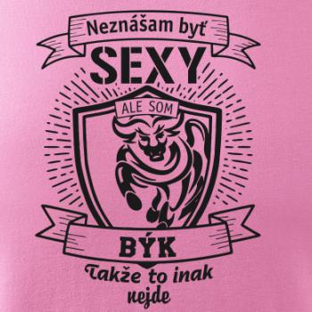 Neznášam byť sexy - Býk