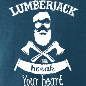 Lumberjack gonna break your hearth