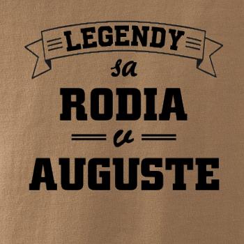 Legendy sa rodia v auguste