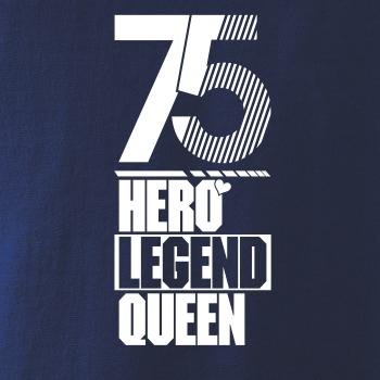 Hero, Legend, King x Queen 1975