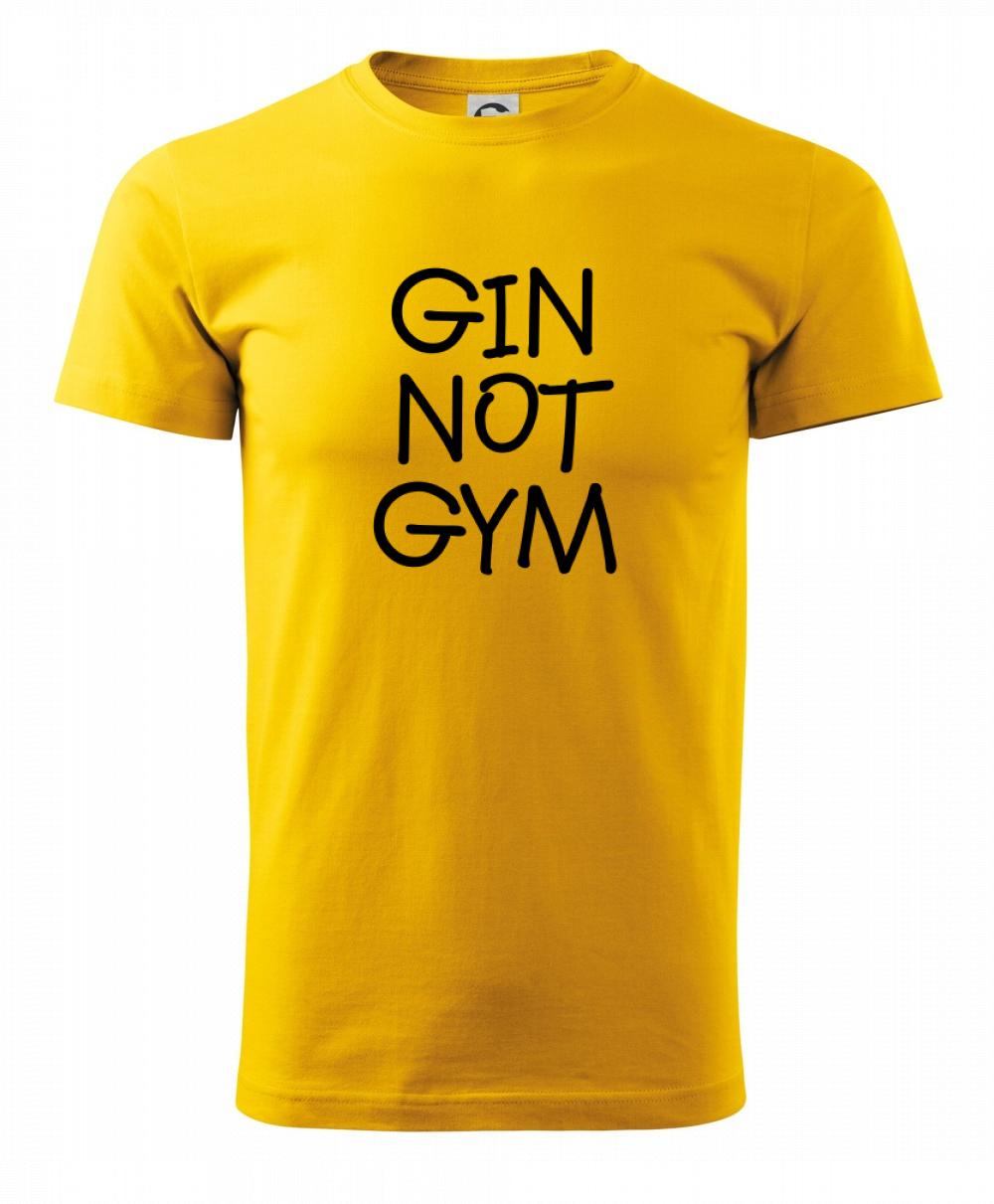 Gin not Gym Gin not Gym