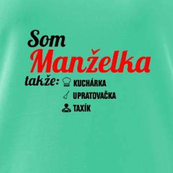 Som manželka takže...